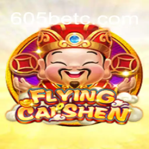 Explorando 'FlyingCaiShen': O Novo Jogo Sensação da Plataforma 605bet
